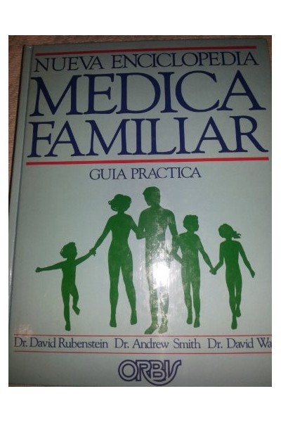 Nueva Enciclopedia Médica Familiar. Guia practica